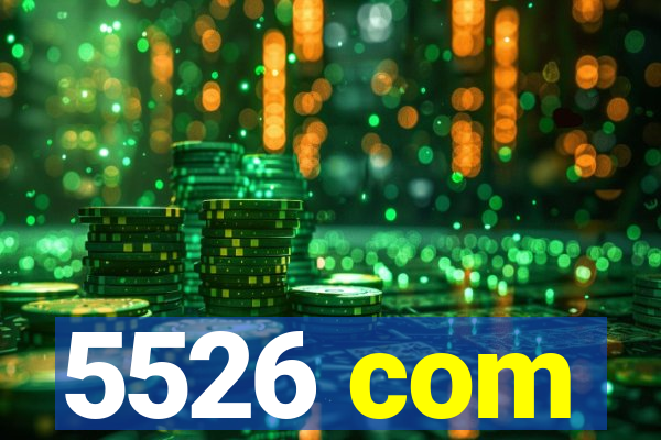 5526 com
